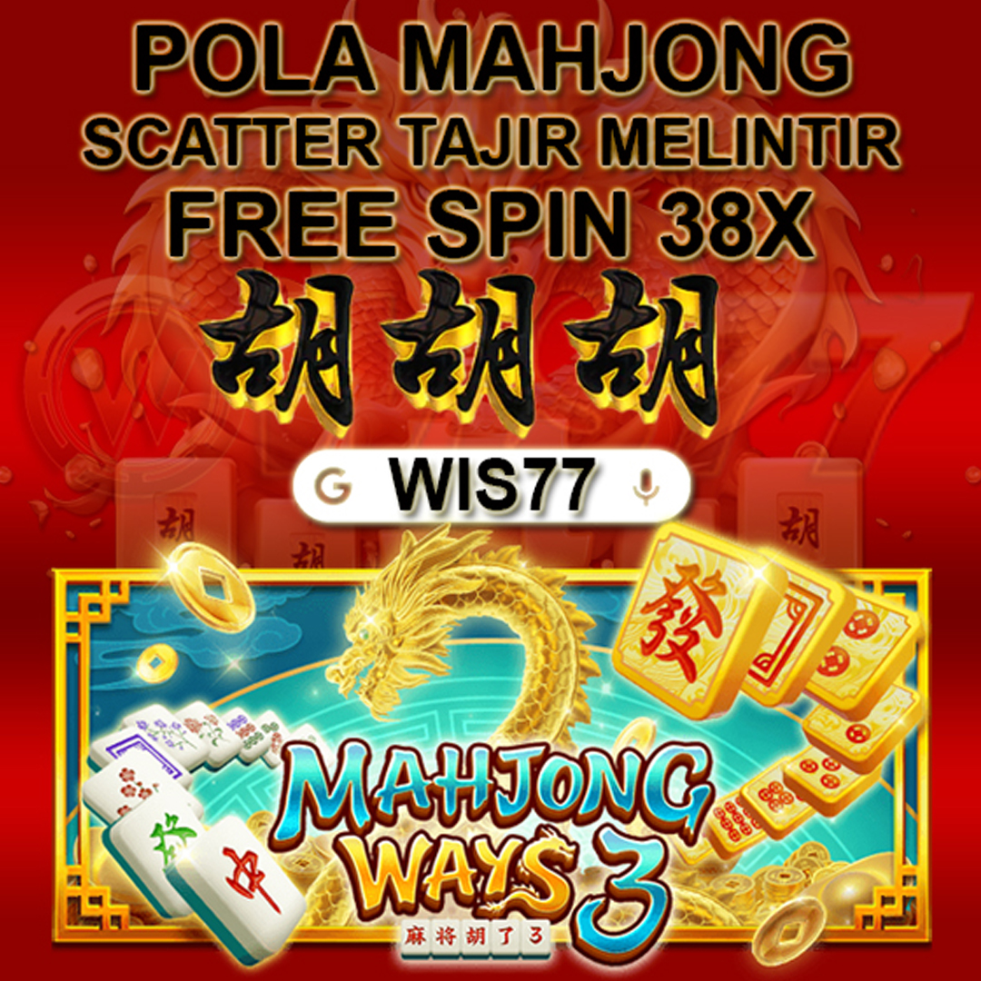 Wis77 Scatter Hitam Gacor Mahjong Ways Auto Maxwin Slot Play